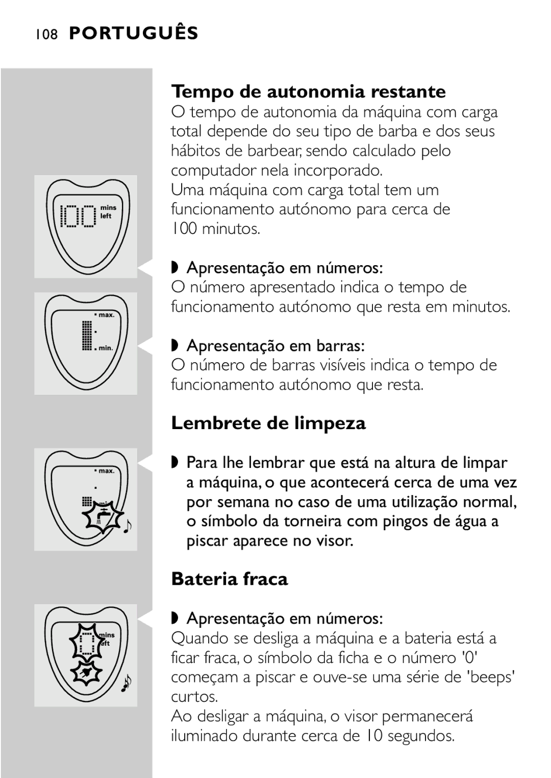 Philips HQ8894 manual Tempo de autonomia restante, Lembrete de limpeza, Bateria fraca, Apresentação em barras 