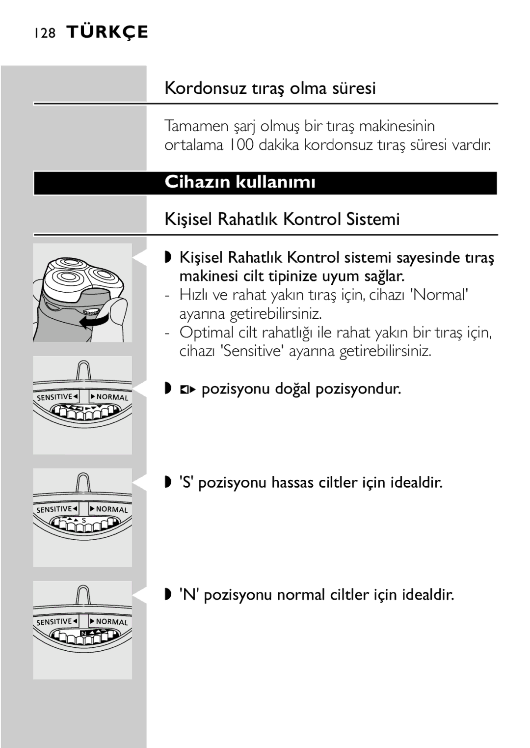 Philips HQ8894 manual Kordonsuz tıraş olma süresi, Cihazın kullanımı, Kişisel Rahatlık Kontrol Sistemi 