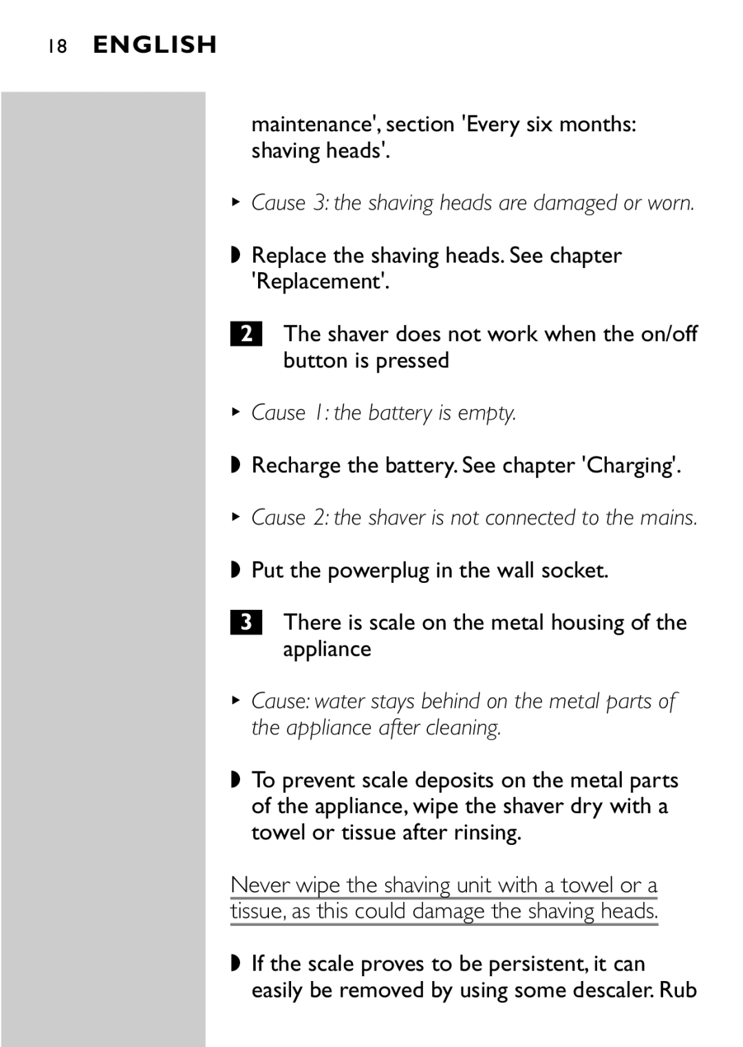 Philips HQ8894 manual Maintenance, section Every six months shaving heads, Cause 1 the battery is empty 