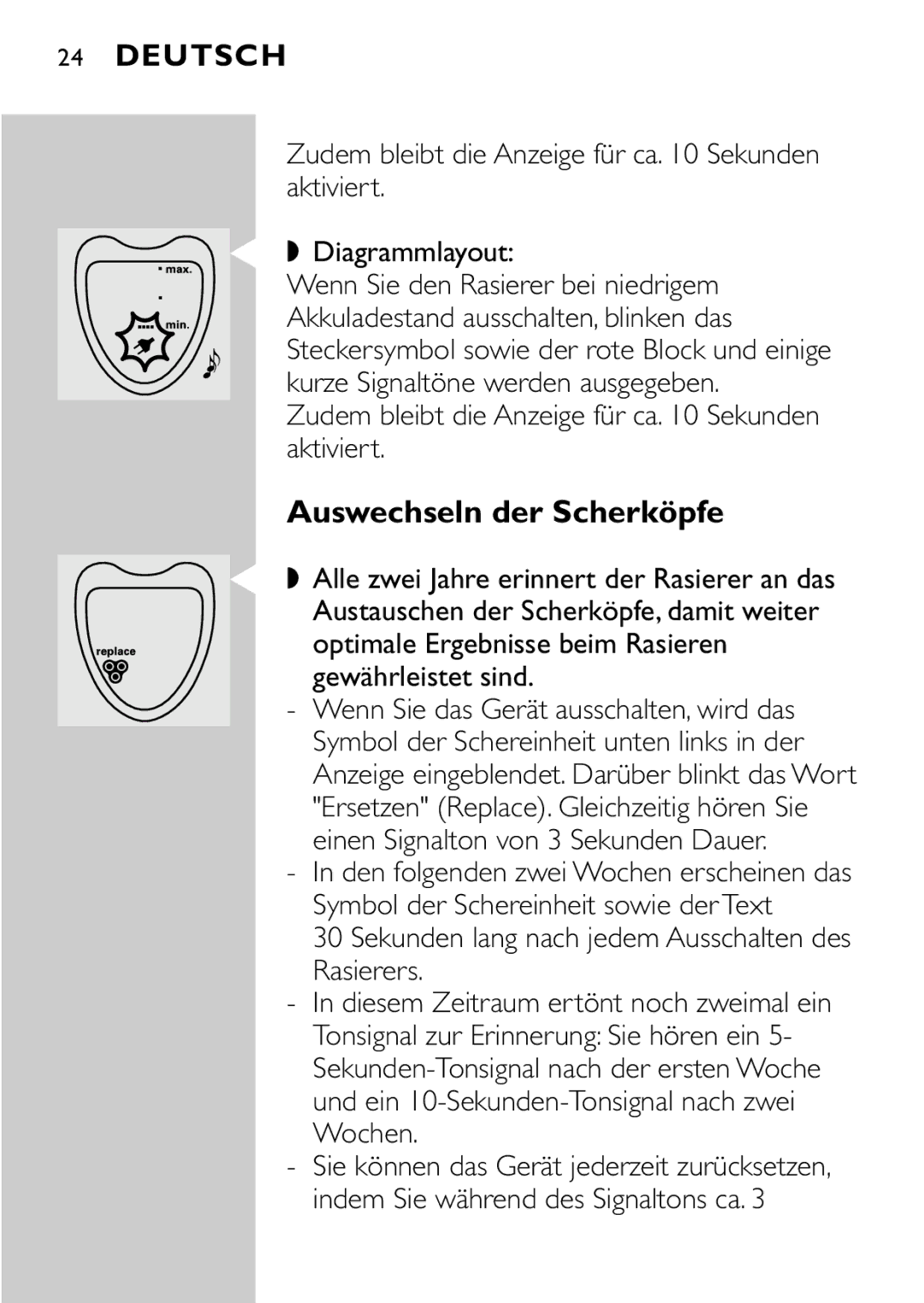 Philips HQ8894 manual Auswechseln der Scherköpfe, Zudem bleibt die Anzeige für ca Sekunden aktiviert 