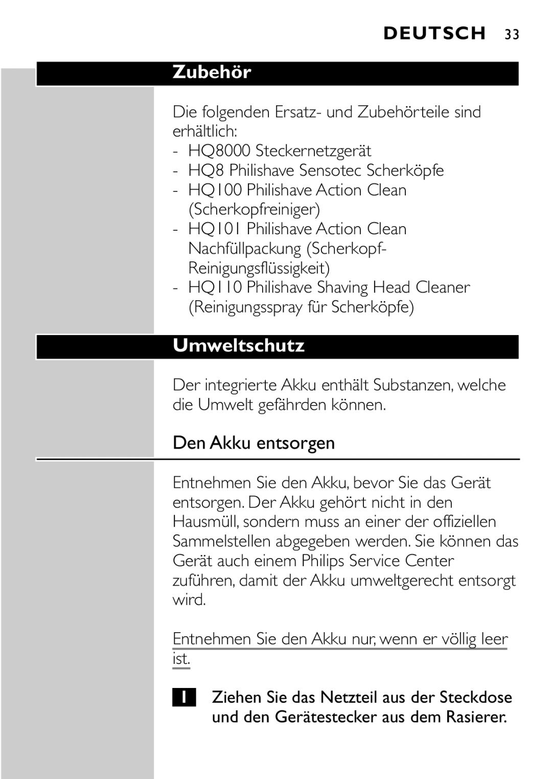 Philips HQ8894 manual Zubehör, Umweltschutz, Den Akku entsorgen 