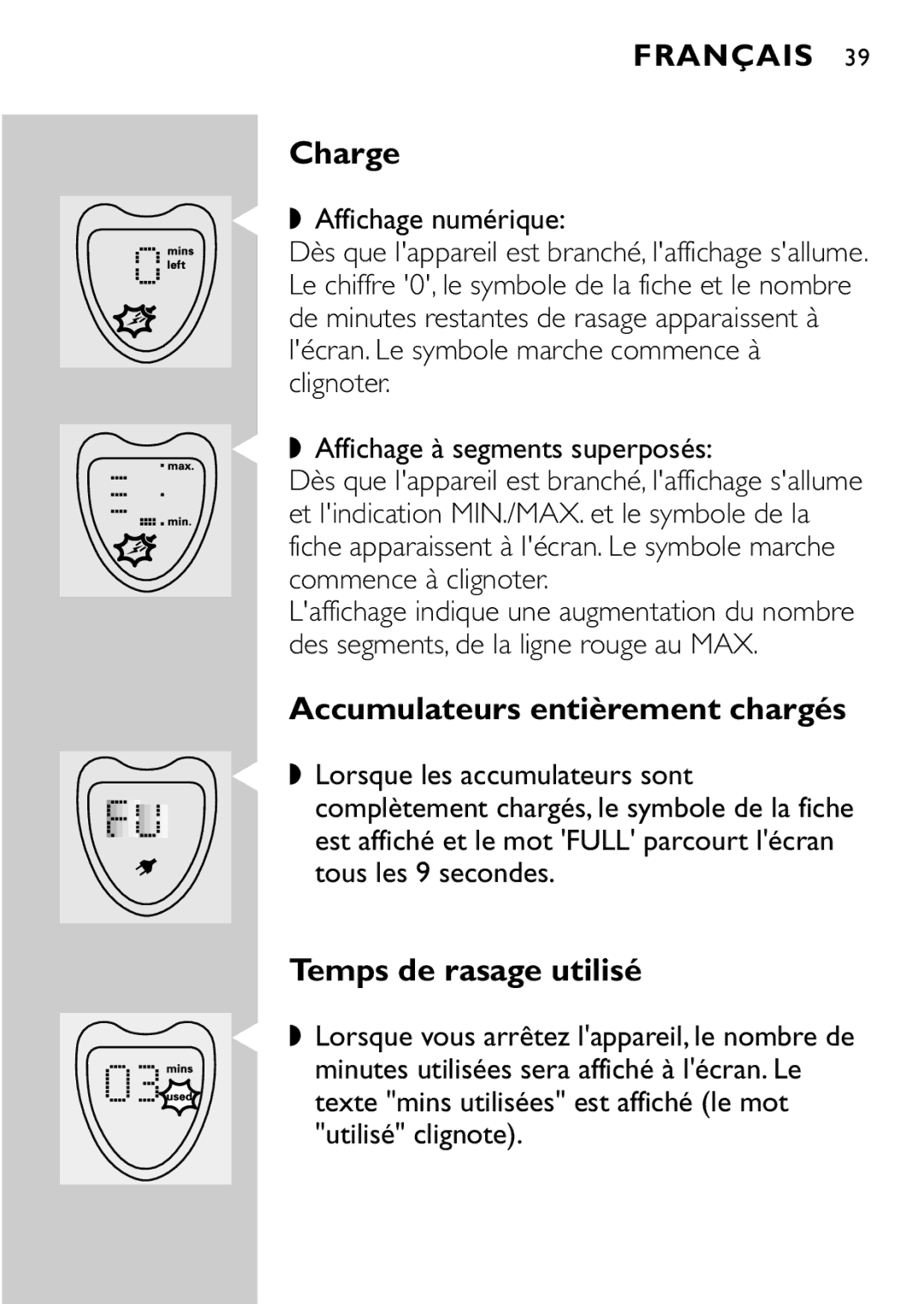 Philips HQ8894 manual Charge, Accumulateurs entièrement chargés, Temps de rasage utilisé 