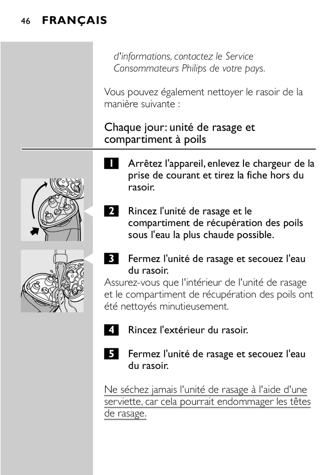 Philips HQ8894 manual Fermez lunité de rasage et secouez leau du rasoir, De rasage 