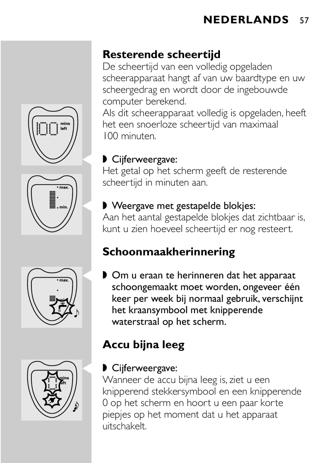 Philips HQ8894 manual Resterende scheertijd, Schoonmaakherinnering, Accu bijna leeg 