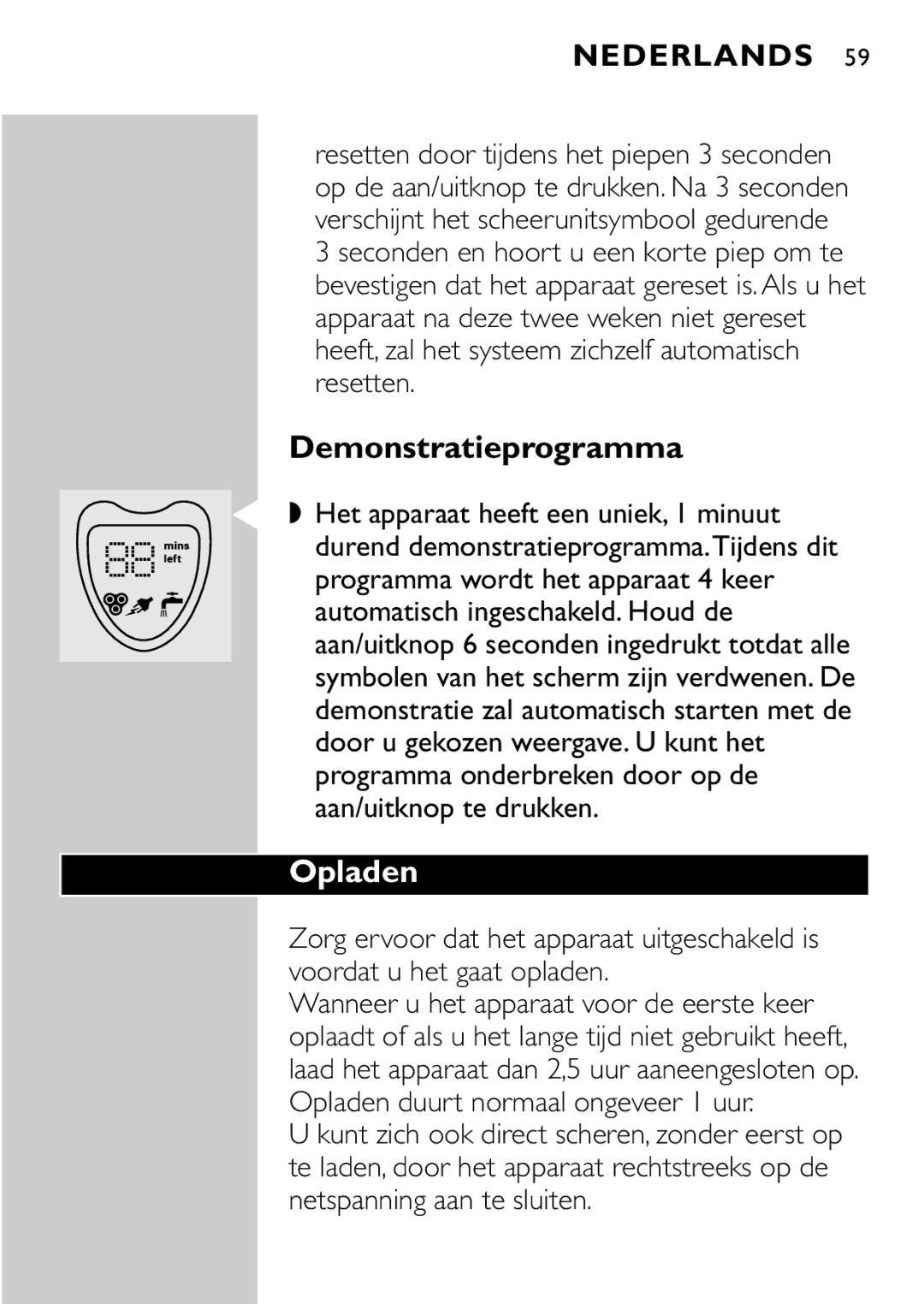 Philips HQ8894 manual Demonstratieprogramma, Opladen 