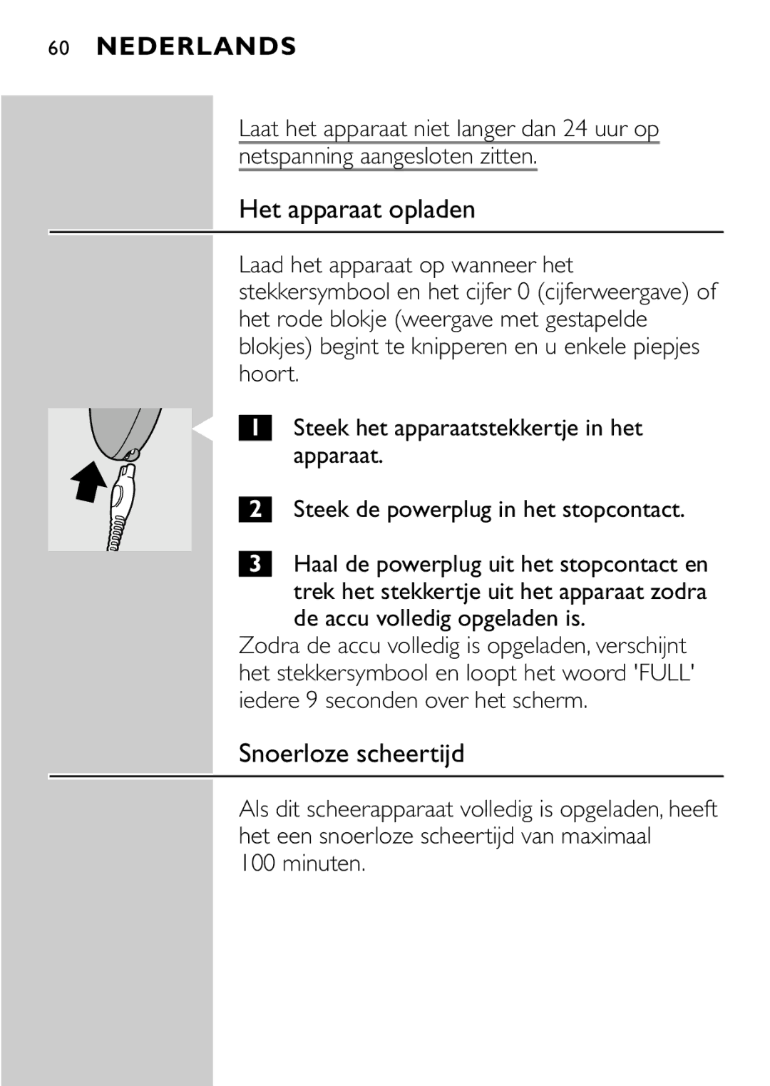 Philips HQ8894 manual Het apparaat opladen, Snoerloze scheertijd, Minuten 