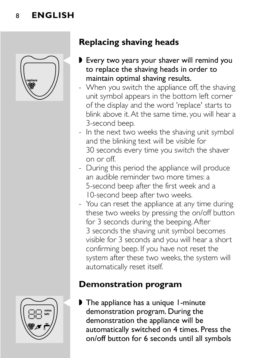 Philips HQ8894 manual Replacing shaving heads, Demonstration program, Seconds every time you switch the shaver on or off 