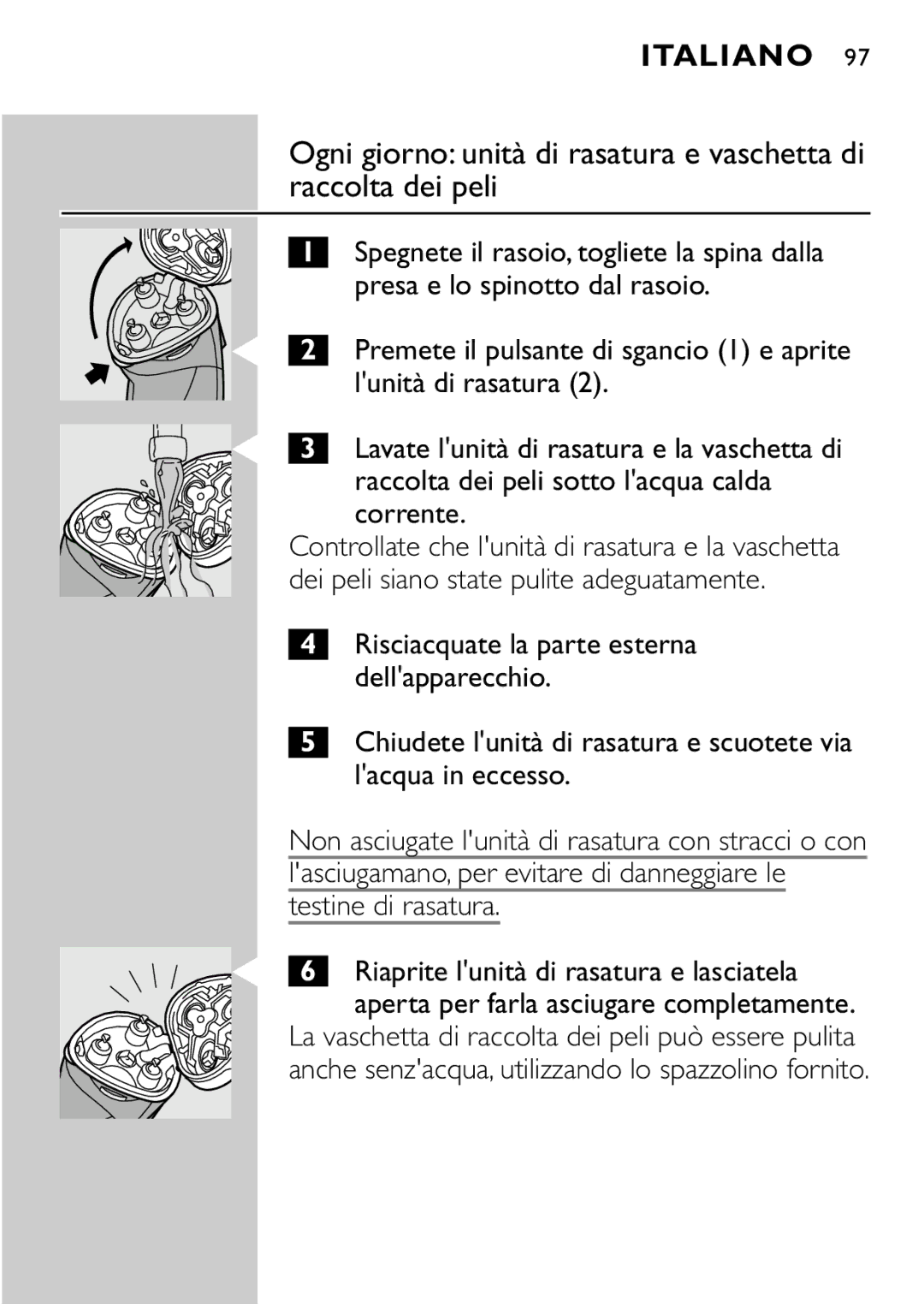 Philips HQ8894 manual Lunità di rasatura, Raccolta dei peli sotto lacqua calda, Corrente 