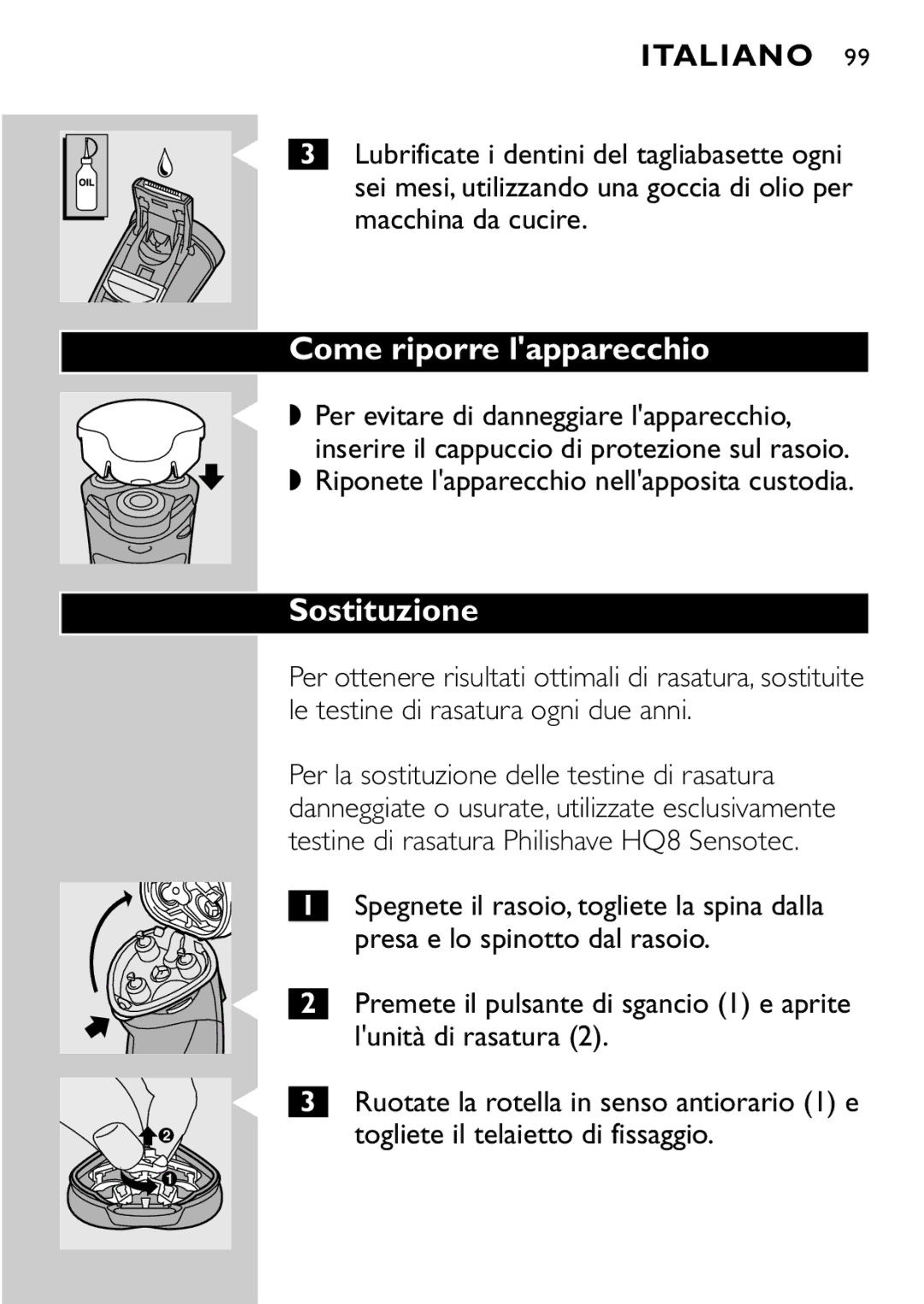 Philips HQ8894 manual Come riporre lapparecchio, Sostituzione 