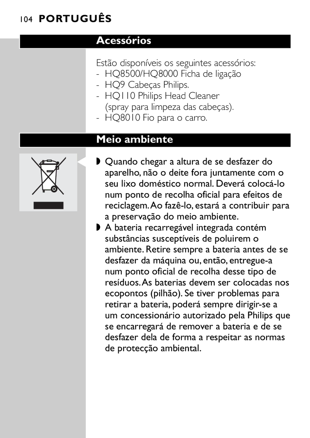 Philips HQ9160, HQ9161 manual Acessórios, Meio ambiente, HQ8010 Fio para o carro 