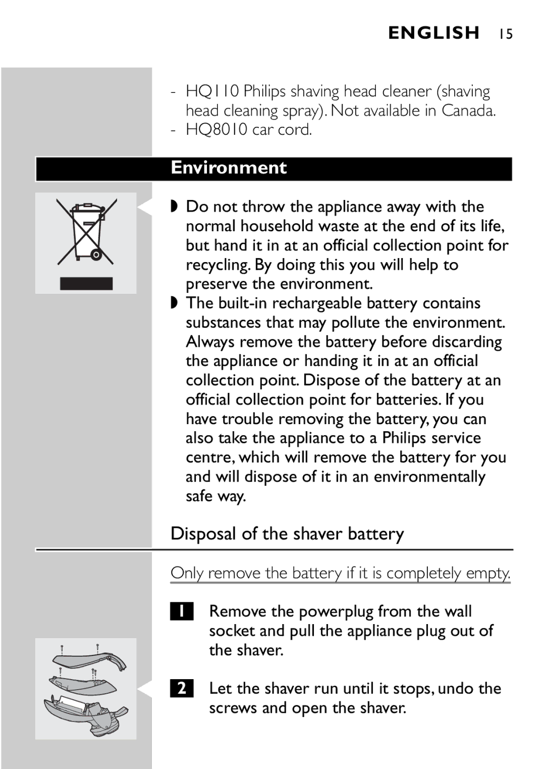 Philips HQ9161, HQ9160 manual Environment, Disposal of the shaver battery, HQ8010 car cord 