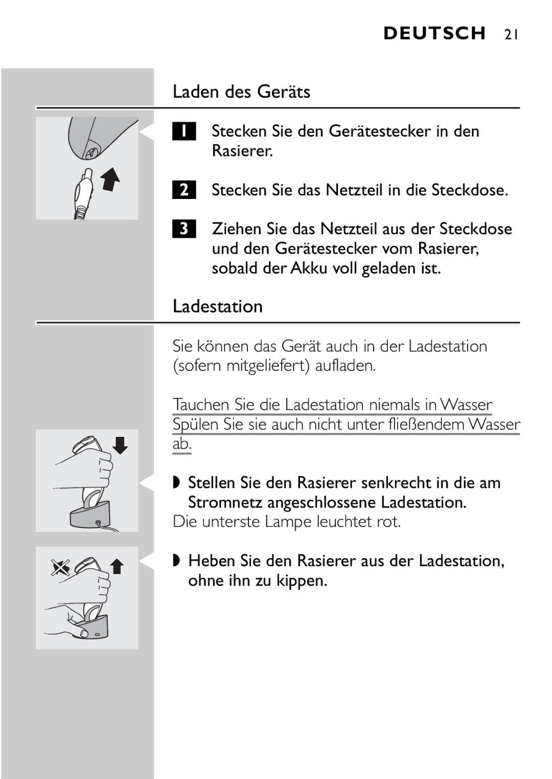 Philips HQ9161, HQ9160 manual Laden des Geräts, Ladestation, Stecken Sie den Gerätestecker in den Rasierer 