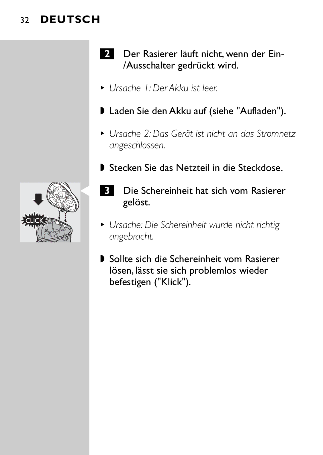 Philips HQ9160, HQ9161 manual Ursache 1 Der Akku ist leer, Laden Sie den Akku auf siehe Aufladen 