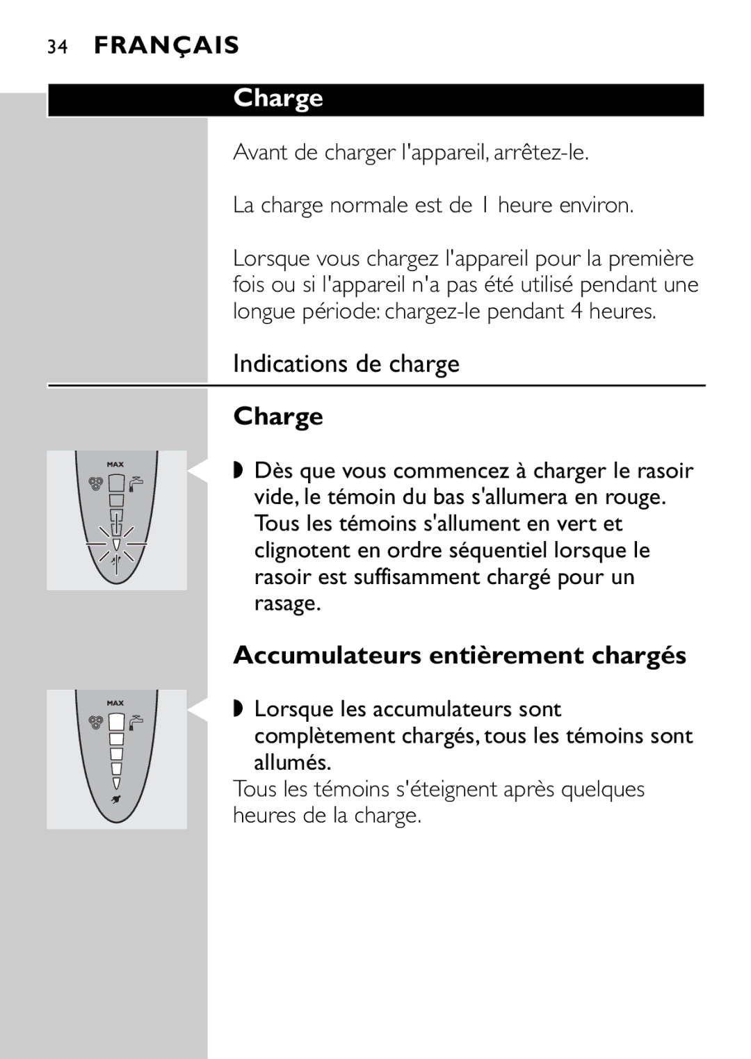 Philips HQ9160, HQ9161 manual Indications de charge, Charge, Accumulateurs entièrement chargés 