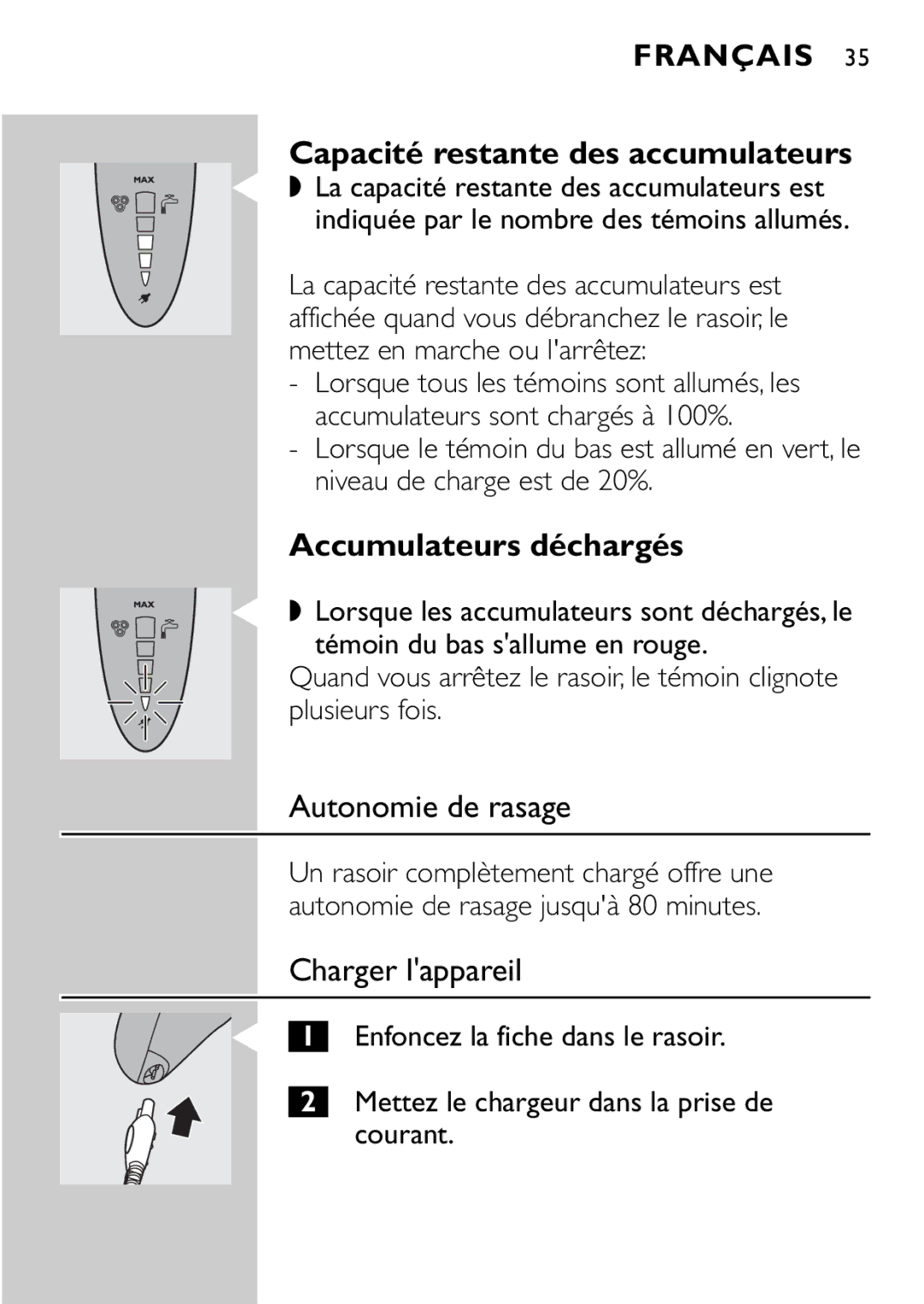 Philips HQ9161 Accumulateurs déchargés, Autonomie de rasage, Charger lappareil, Indiquée par le nombre des témoins allumés 