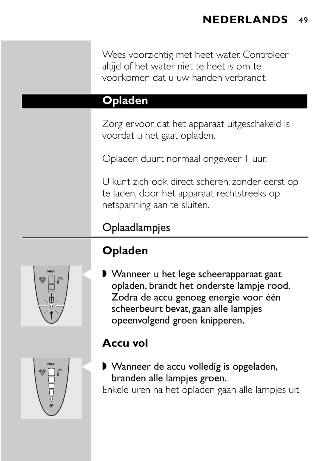 Philips HQ9161, HQ9160 manual Oplaadlampjes, Accu vol, Opladen duurt normaal ongeveer 1 uur 