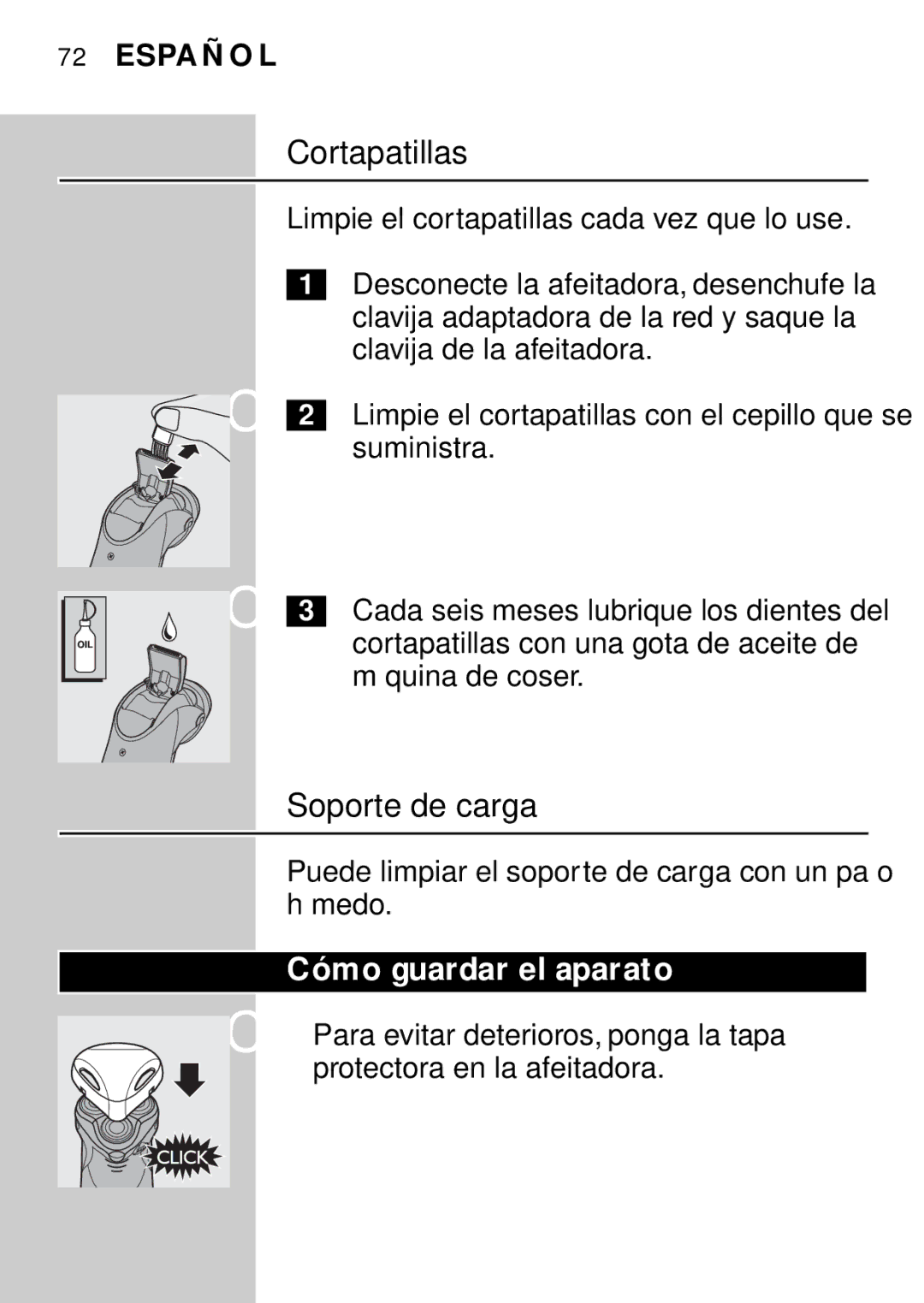 Philips HQ9160, HQ9161 manual Cómo guardar el aparato, Limpie el cortapatillas cada vez que lo use 