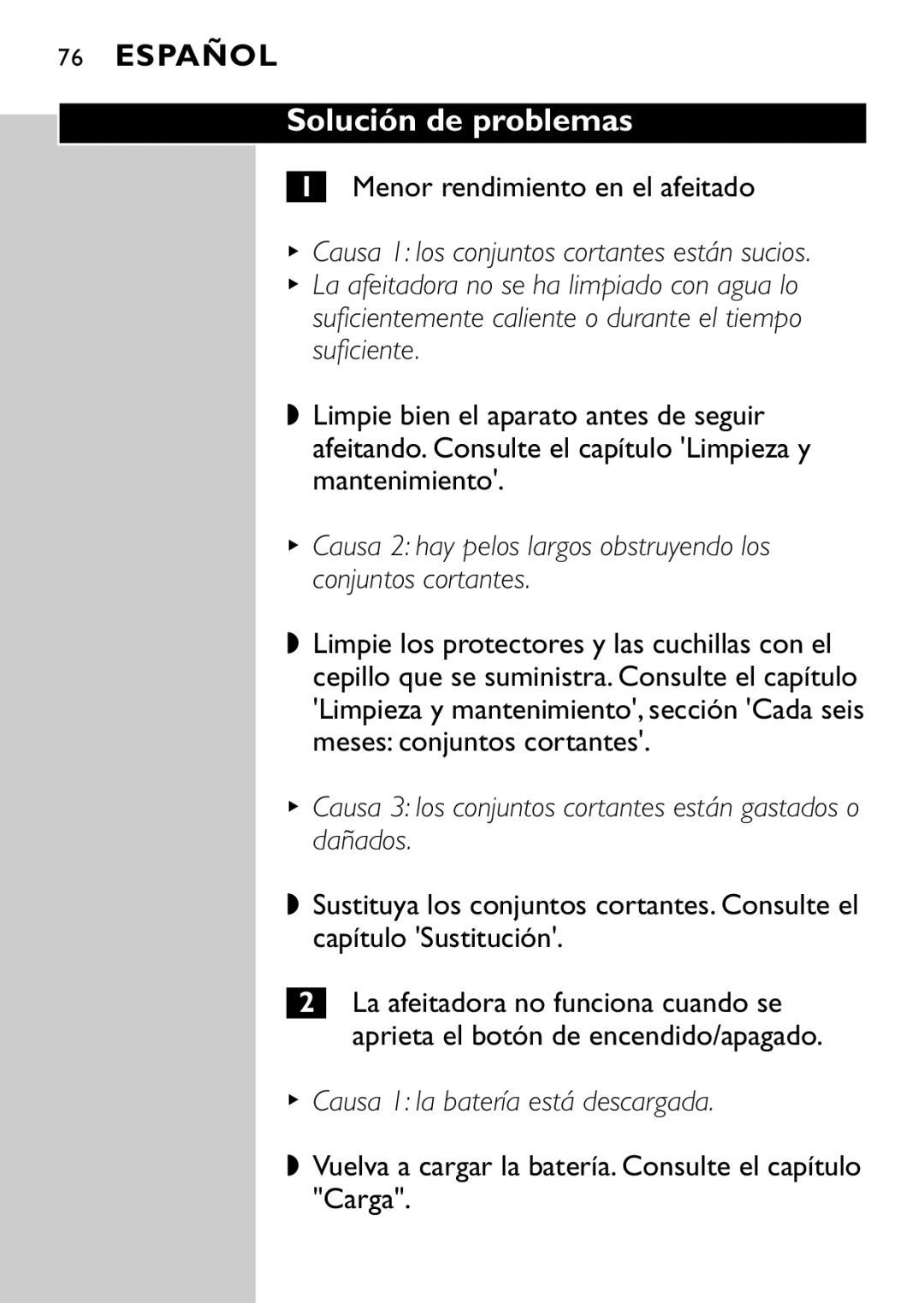 Philips HQ9160, HQ9161 manual Solución de problemas, Suficientemente caliente o durante el tiempo suficiente 