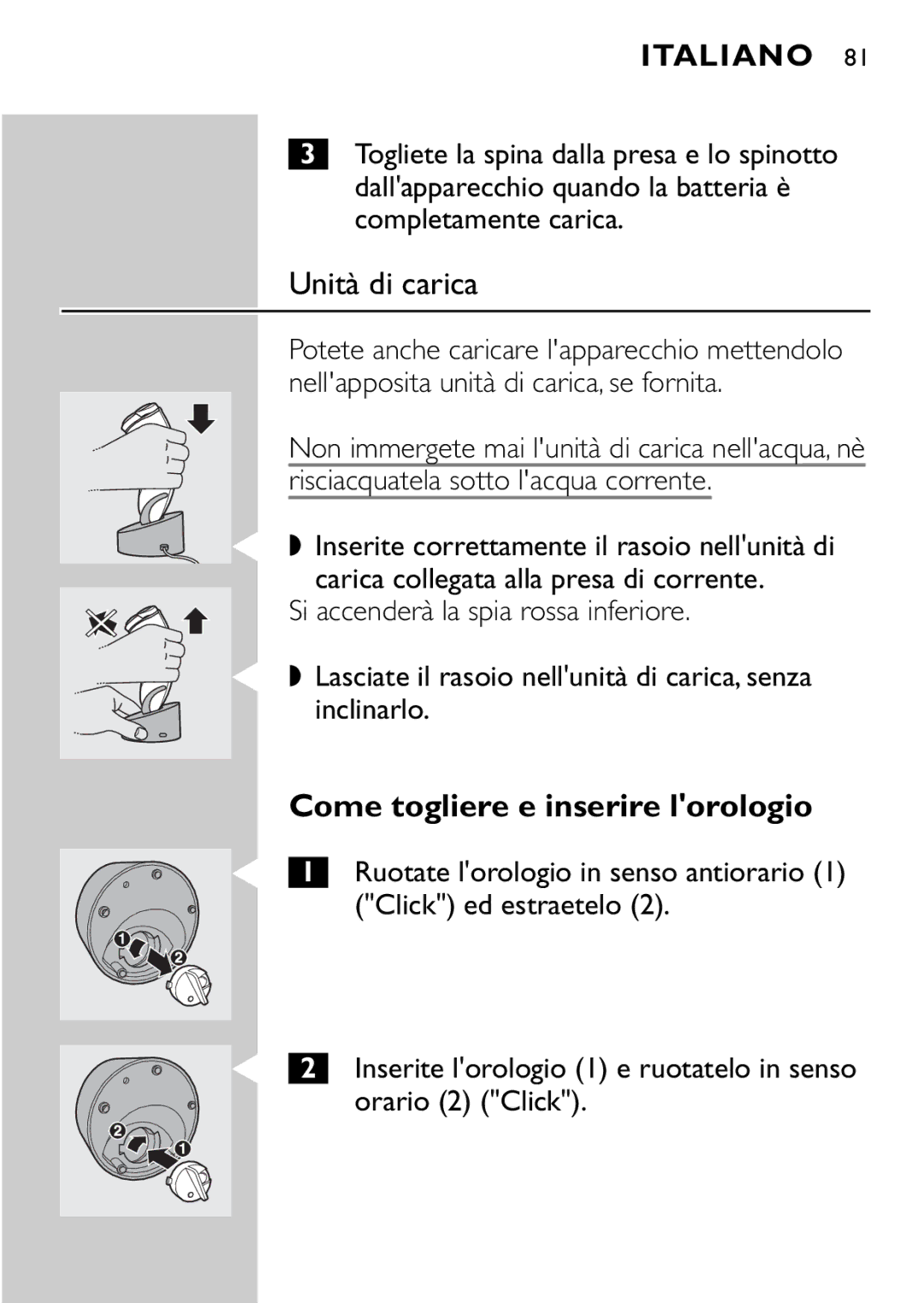 Philips HQ9161, HQ9160 manual Unità di carica, Come togliere e inserire lorologio 