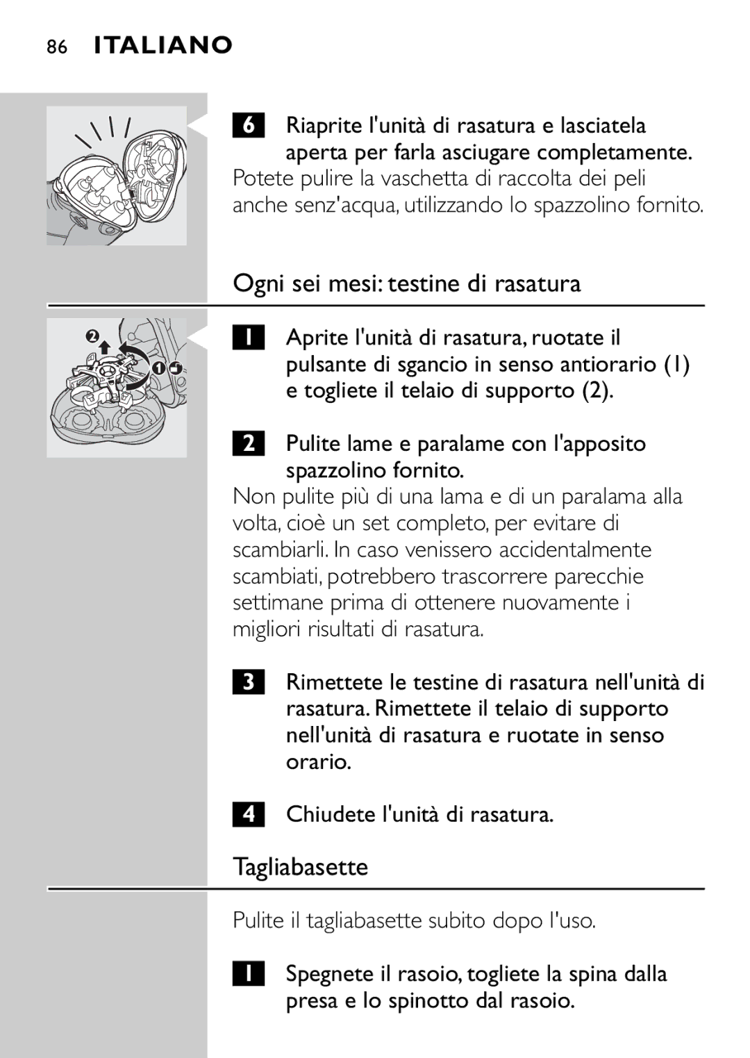 Philips HQ9160, HQ9161 manual Ogni sei mesi testine di rasatura, Pulite lame e paralame con lapposito spazzolino fornito 