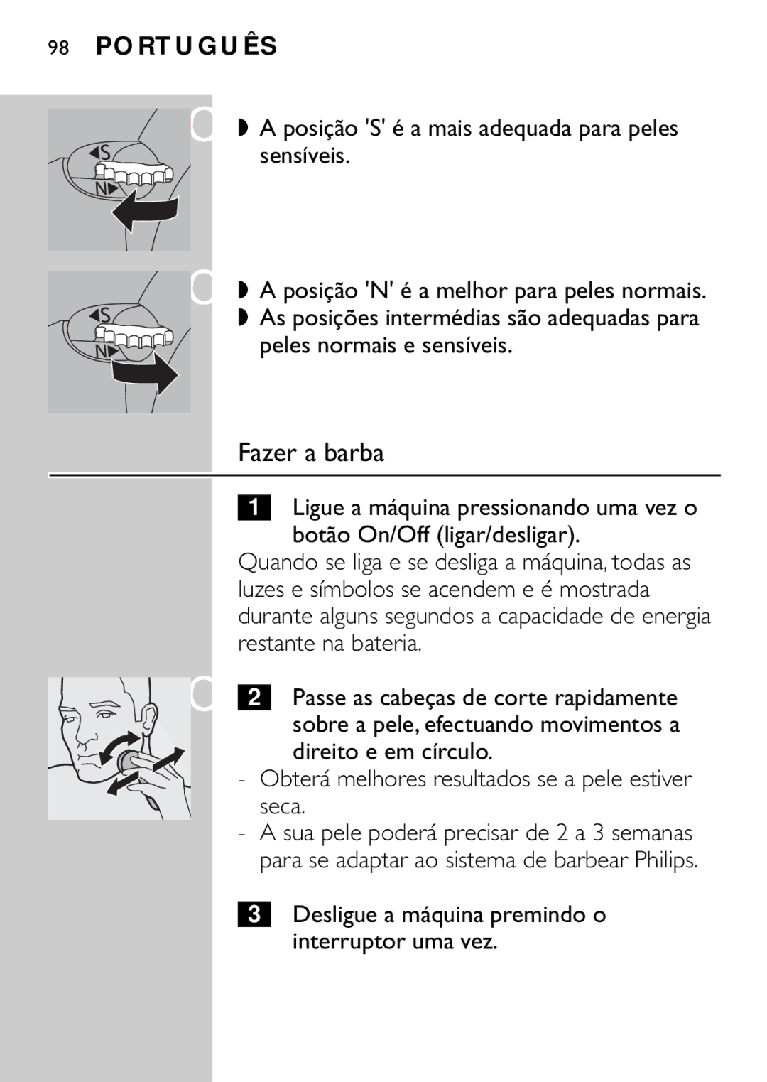 Philips HQ9160, HQ9161 manual Fazer a barba, Obterá melhores resultados se a pele estiver seca 