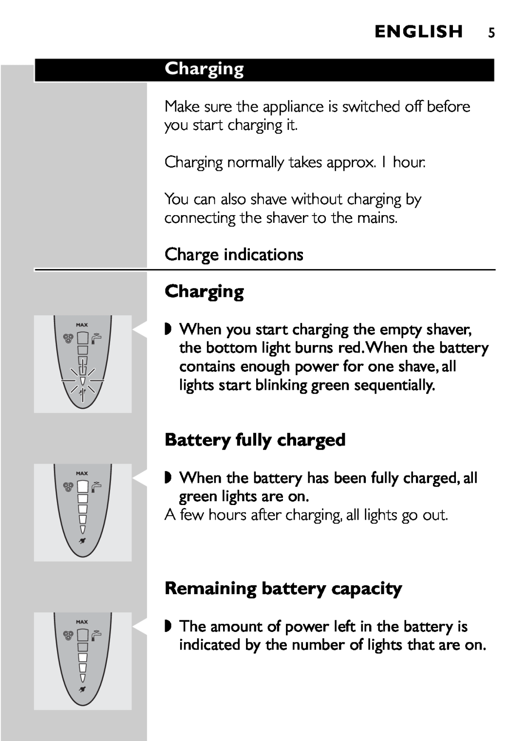 Philips HQ9161, HQ9160 manual Charging, Charge indications, Battery fully charged, Remaining battery capacity, English 