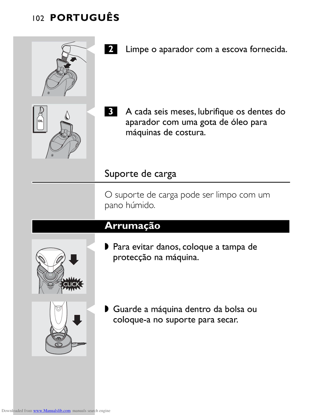 Philips HQ9160 manual Arrumação, Suporte de carga pode ser limpo com um pano húmido 