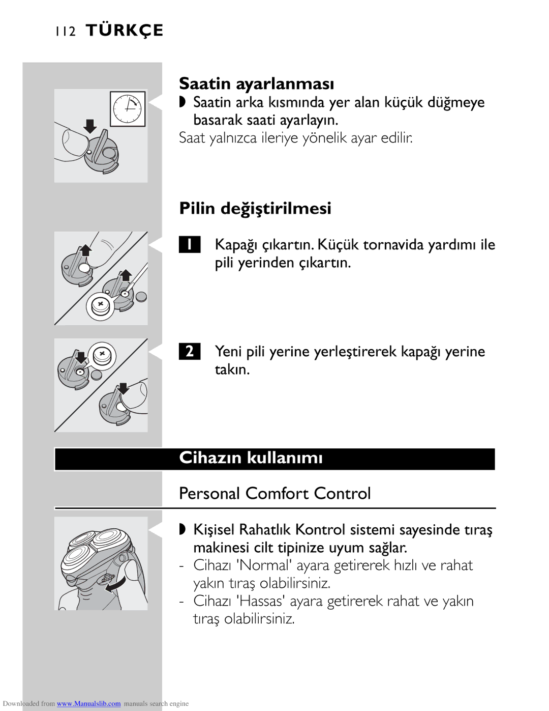 Philips HQ9160 manual Saatin ayarlanması, Pilin değiştirilmesi, Cihazın kullanımı 