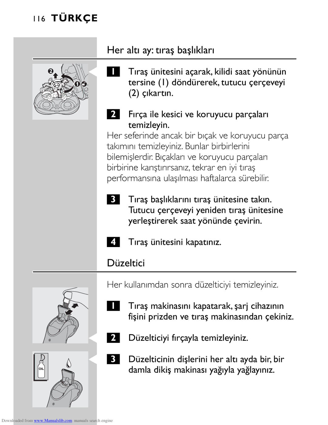 Philips HQ9160 manual Her altı ay tıraş başlıkları, Çıkartın Fırça ile kesici ve koruyucu parçaları temizleyin 