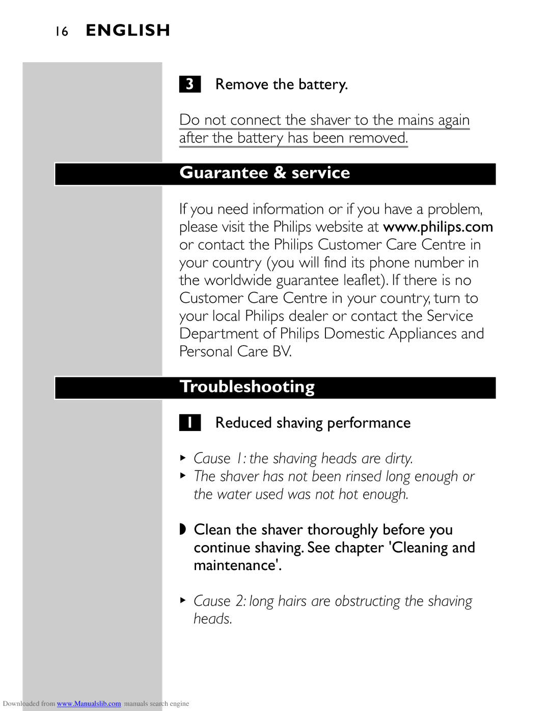 Philips HQ9160 manual Guarantee & service Troubleshooting, Remove the battery, Reduced shaving performance 