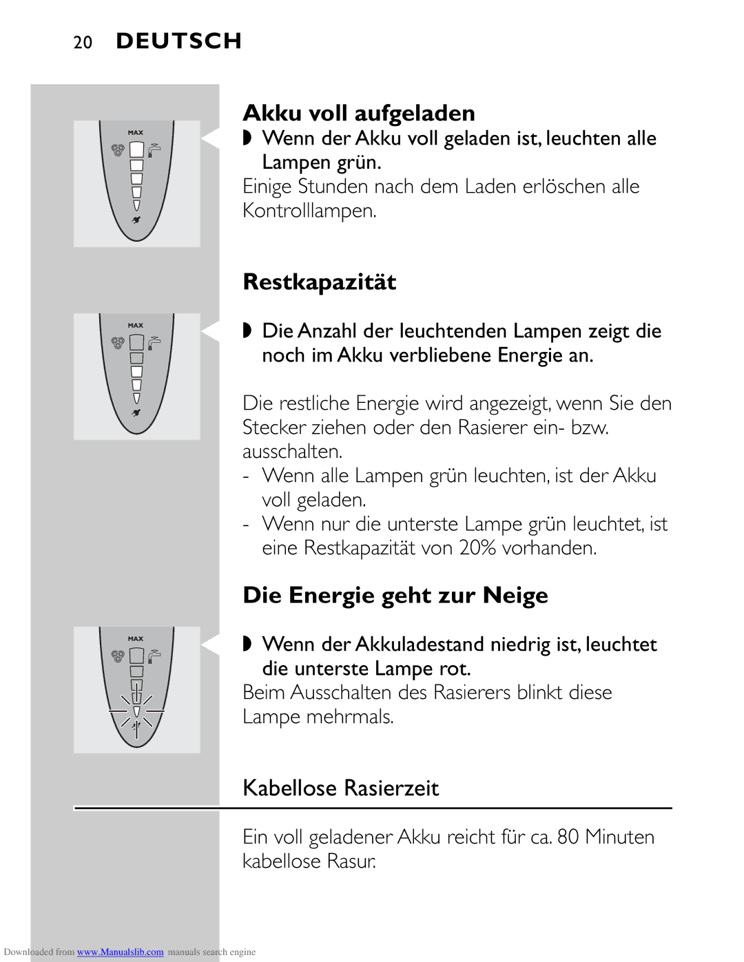 Philips HQ9160 manual Akku voll aufgeladen, Restkapazität, Die Energie geht zur Neige, Kabellose Rasierzeit 