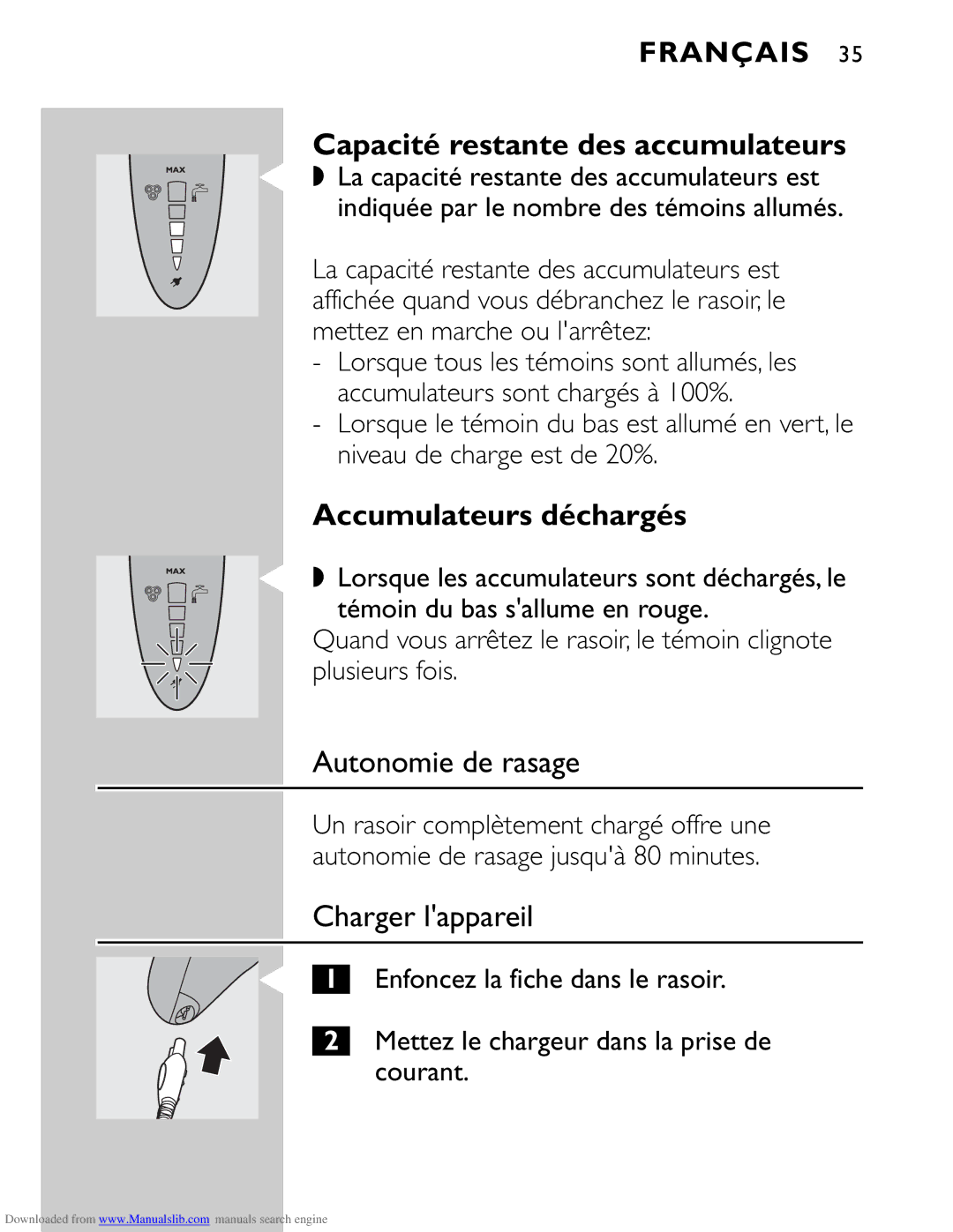 Philips HQ9160 Accumulateurs déchargés, Autonomie de rasage, Charger lappareil, Indiquée par le nombre des témoins allumés 