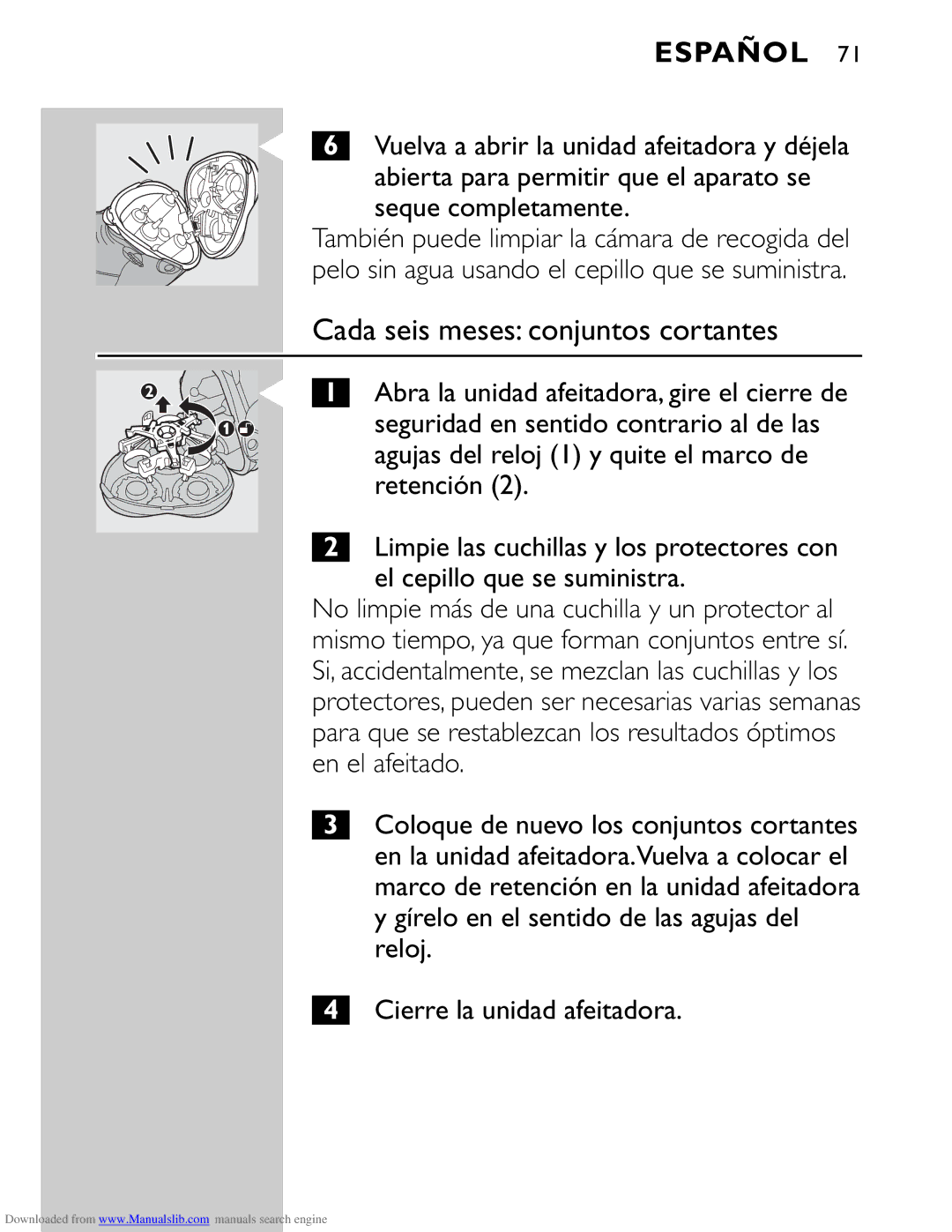 Philips HQ9160 manual Cada seis meses conjuntos cortantes, Cierre la unidad afeitadora 
