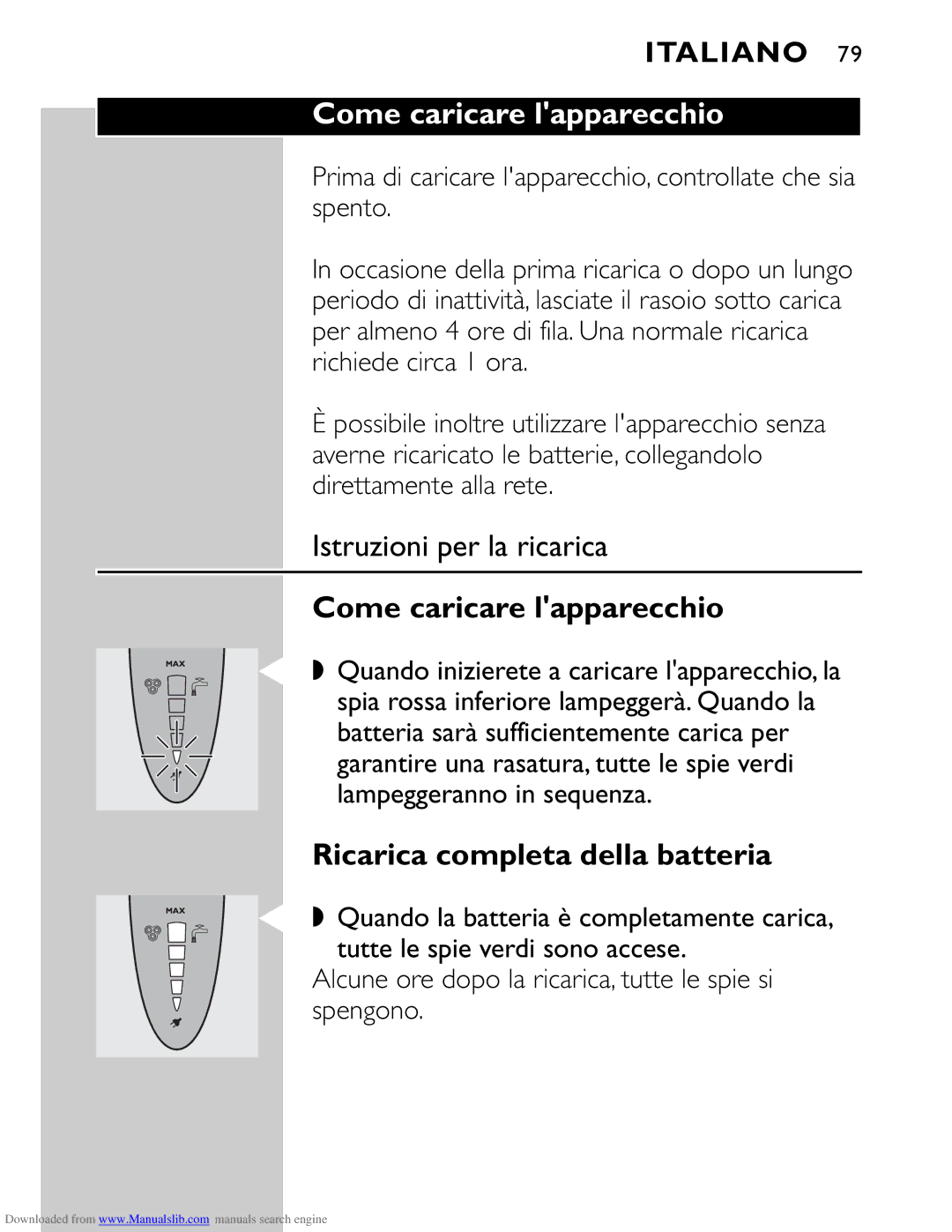 Philips HQ9160 manual Come caricare lapparecchio, Istruzioni per la ricarica, Ricarica completa della batteria 