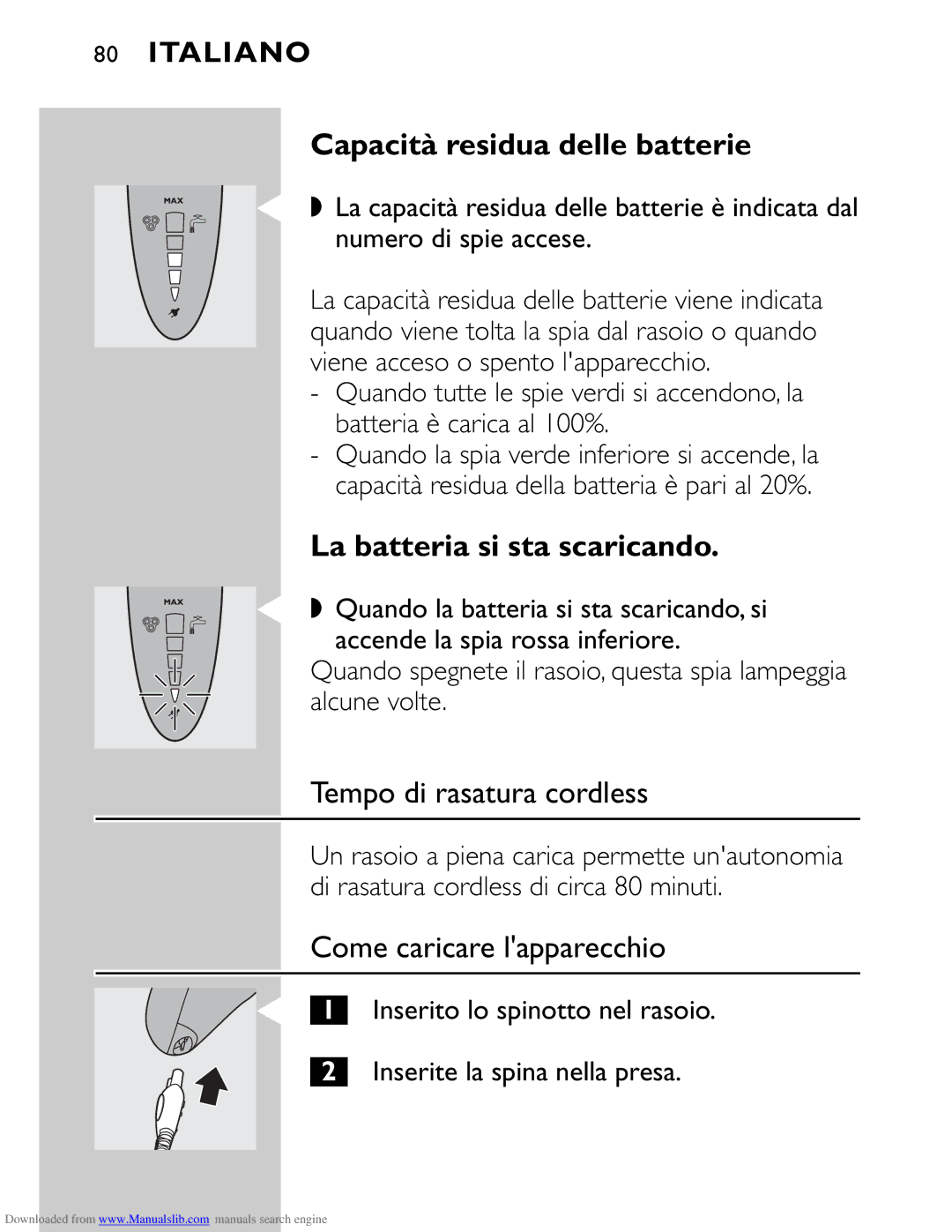 Philips HQ9160 manual Capacità residua delle batterie, La batteria si sta scaricando, Tempo di rasatura cordless 