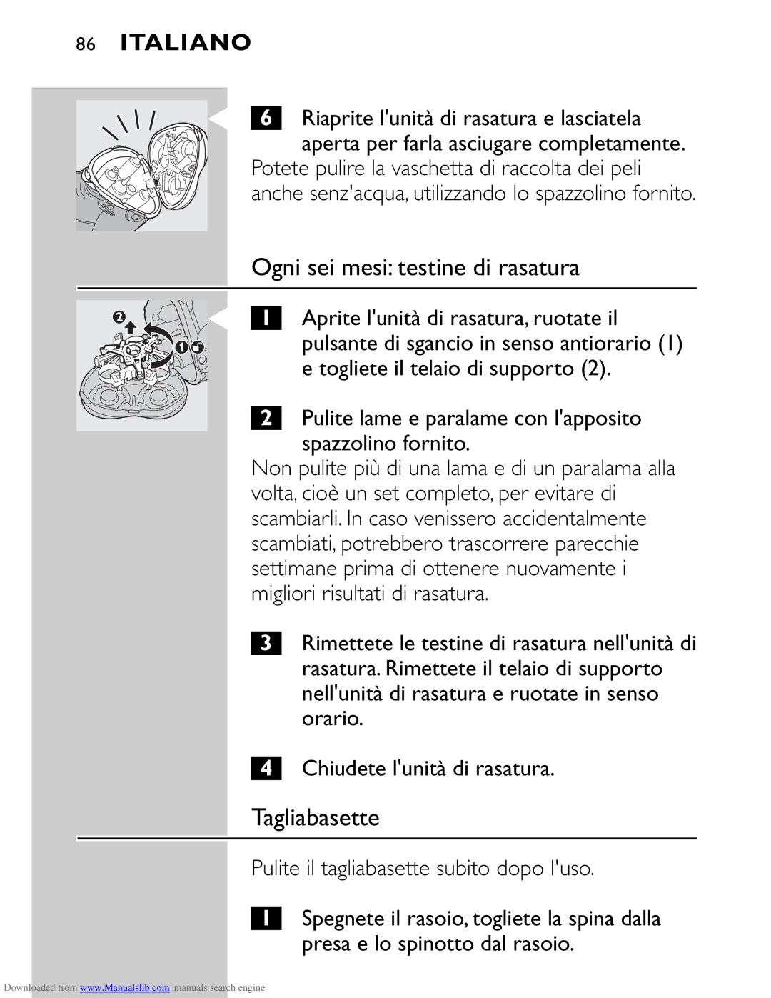 Philips HQ9160 manual Ogni sei mesi testine di rasatura, Pulite lame e paralame con lapposito spazzolino fornito 