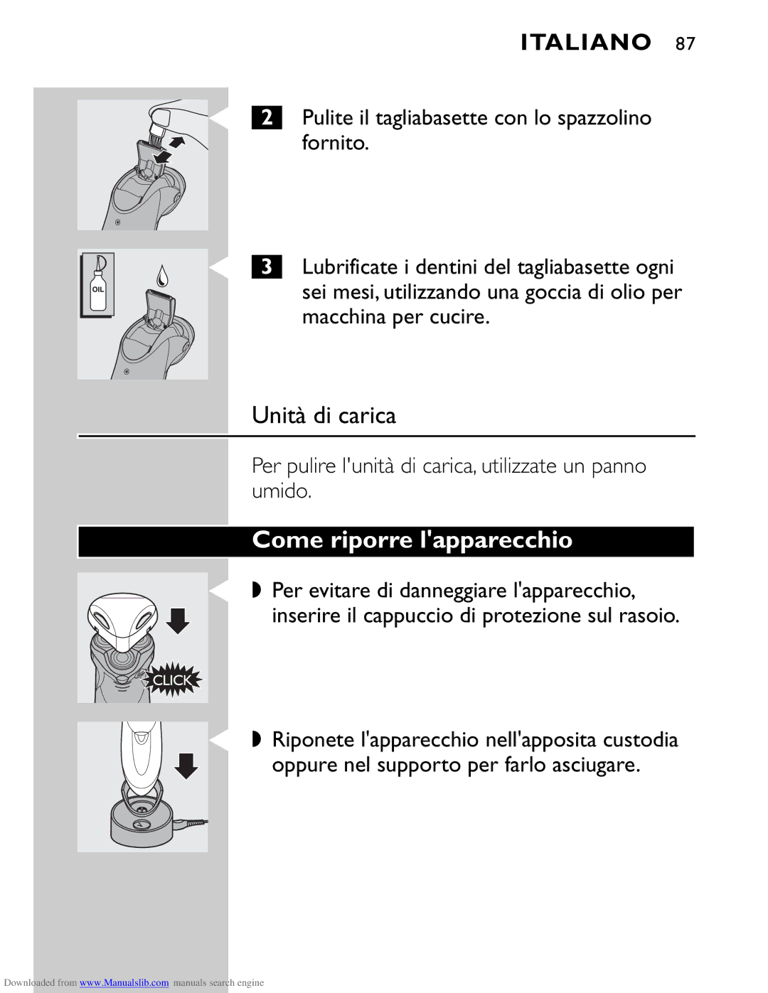 Philips HQ9160 manual Come riporre lapparecchio, Per pulire lunità di carica, utilizzate un panno umido 