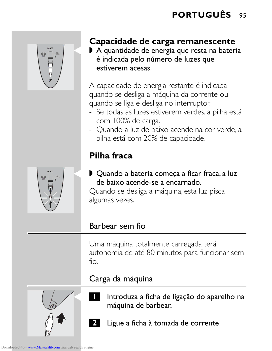 Philips HQ9160 manual Pilha fraca, Barbear sem fio, Carga da máquina, Indicada pelo número de luzes que estiverem acesas 