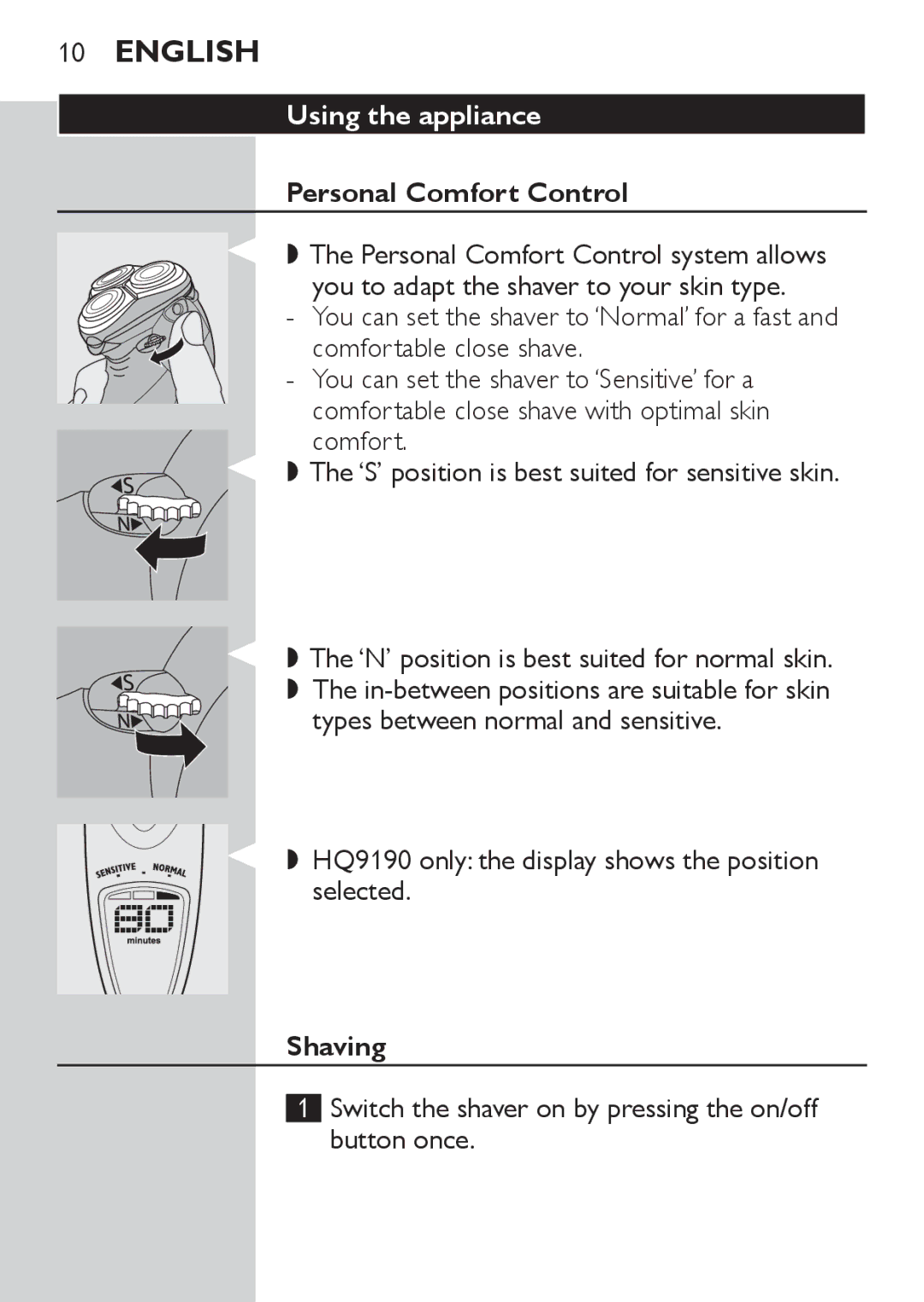 Philips HQ9171, HQ9190, HQ9170 manual Using the appliance, Personal Comfort Control, Shaving 