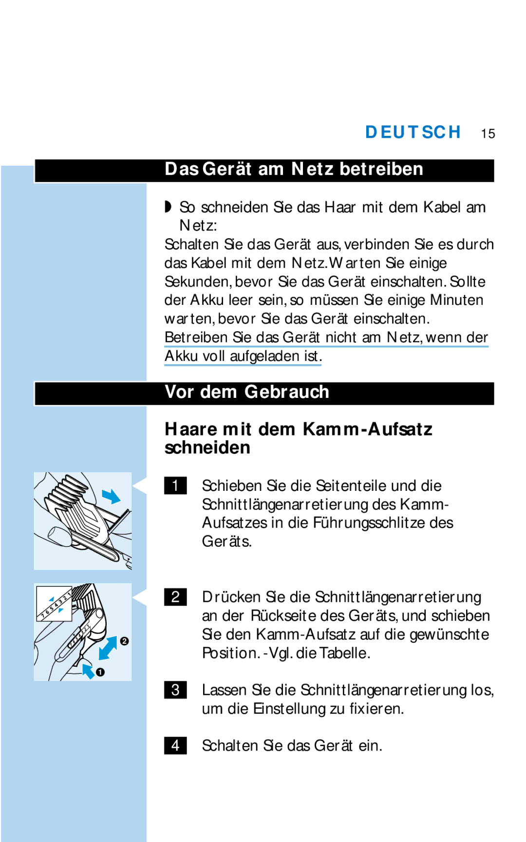 Philips HQC281 manual Das Gerät am Netz betreiben, Vor dem Gebrauch, Haare mit dem Kamm-Aufsatz schneiden 