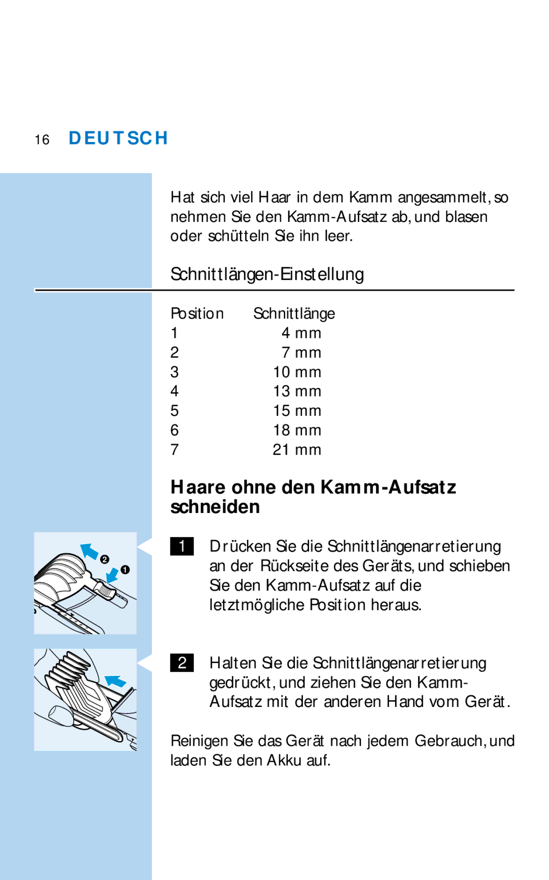 Philips HQC281 manual Haare ohne den Kamm-Aufsatz schneiden, Position Schnittlänge 10 mm 13 mm 15 mm 18 mm 21 mm 