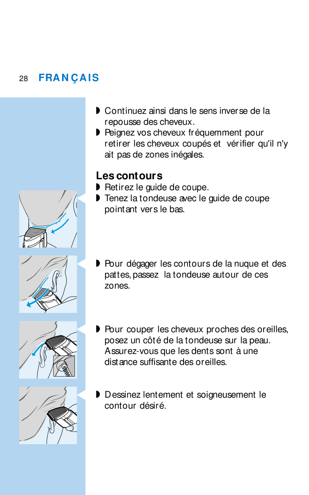 Philips HQC281 manual Les contours, Dessinez lentement et soigneusement le contour désiré 