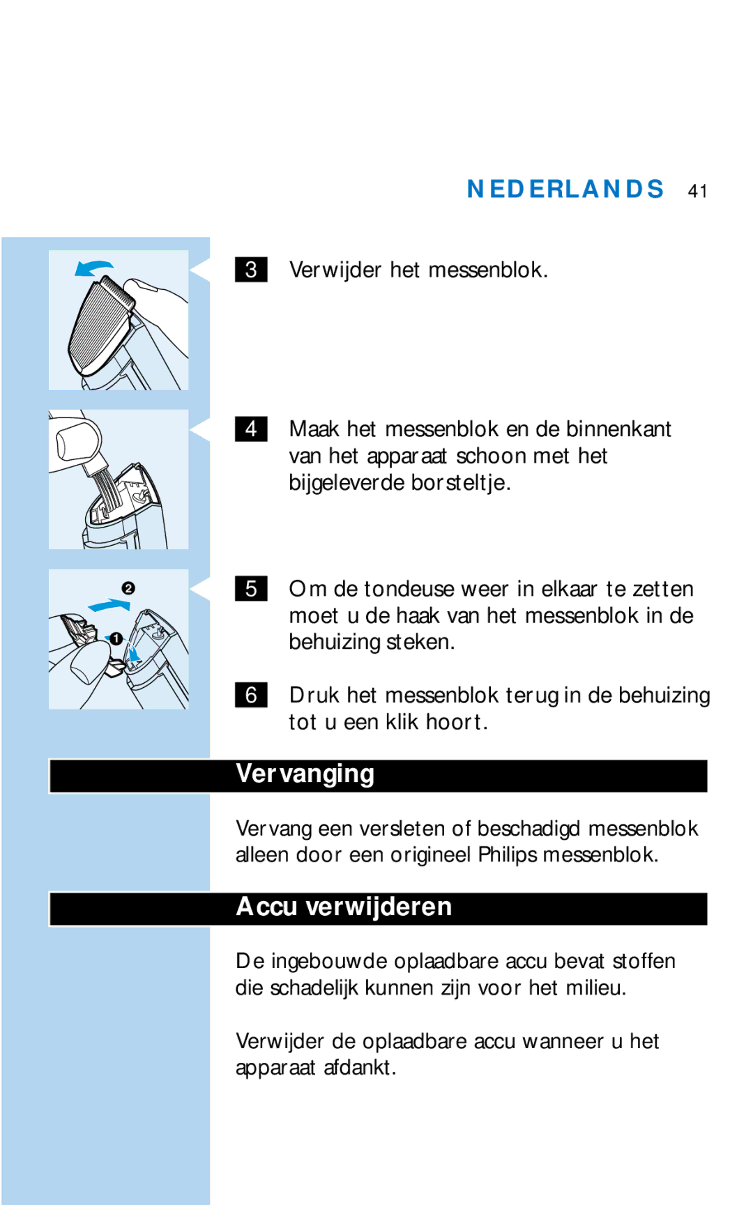 Philips HQC281 manual Vervanging, Accu verwijderen, Verwijder het messenblok 