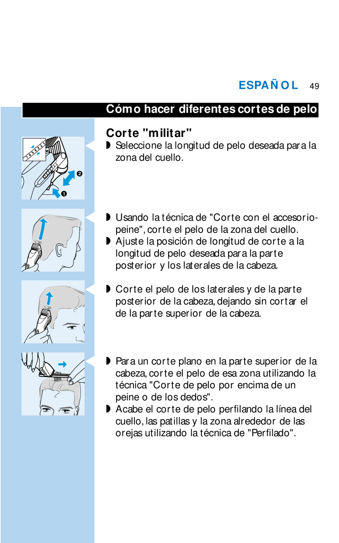 Philips HQC281 manual Cómo hacer diferentes cortes de pelo, Corte militar, Corte el pelo de los laterales y de la parte 