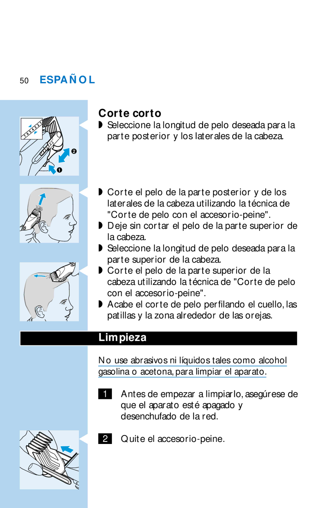 Philips HQC281 manual Corte corto, Limpieza, Deje sin cortar el pelo de la parte superior de la cabeza 