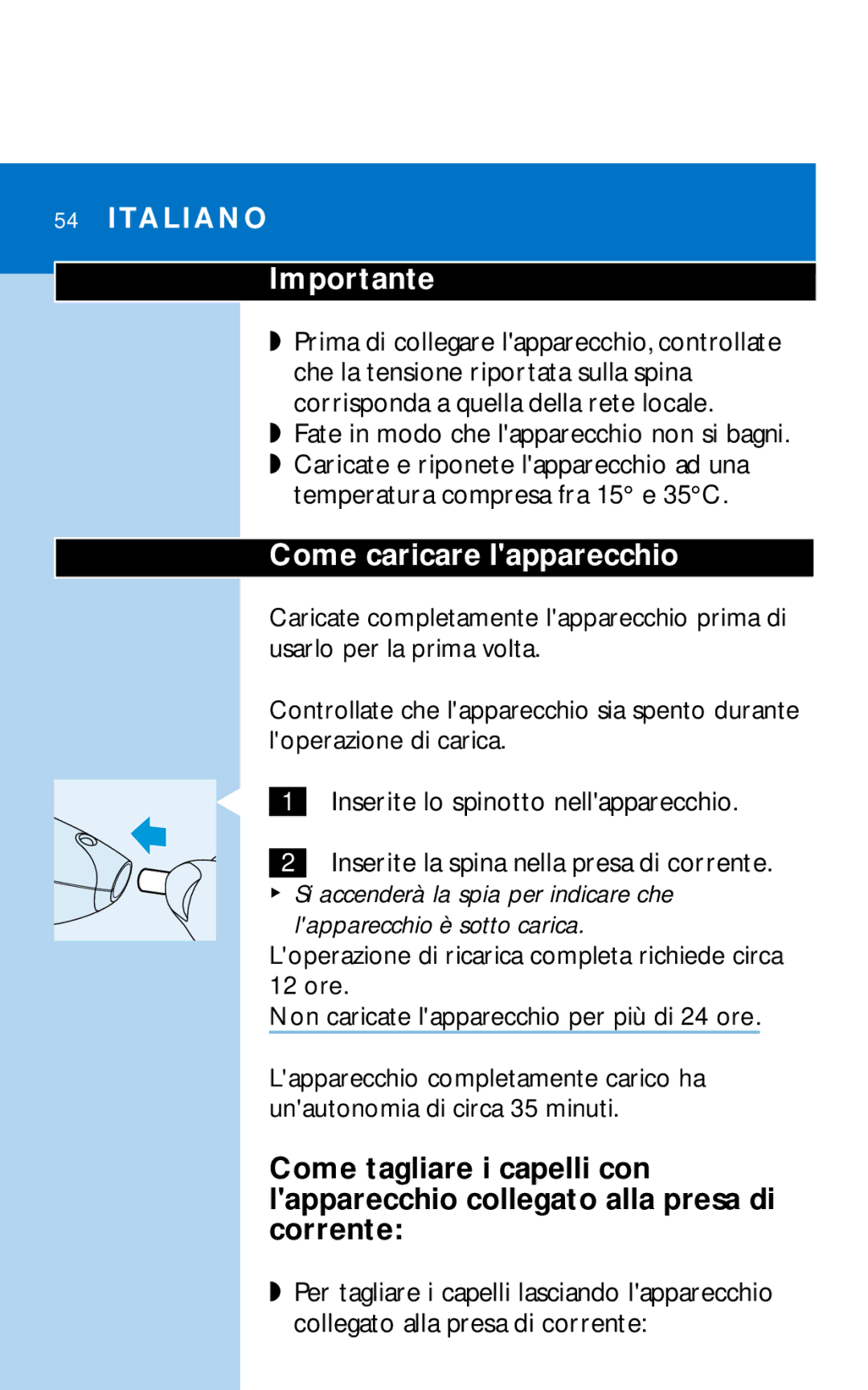 Philips HQC281 manual Italiano Importante, Come caricare lapparecchio, Fate in modo che lapparecchio non si bagni 