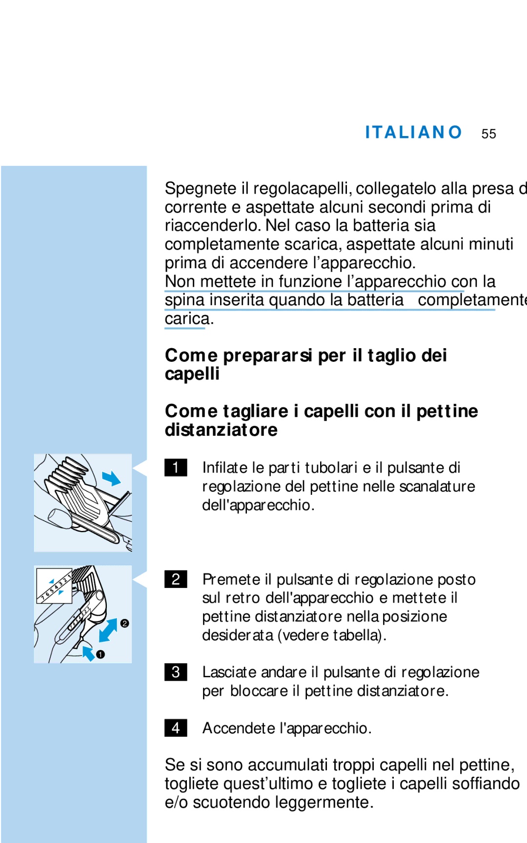 Philips HQC281 manual Carica, Accendete lapparecchio 