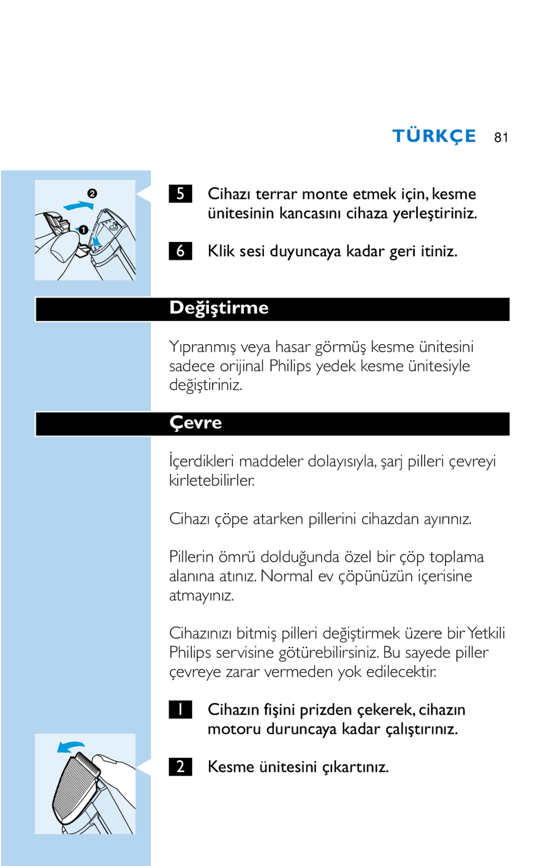 Philips HQC281 manual Değiştirme, Çevre, Kesme ünitesini çıkartınız 