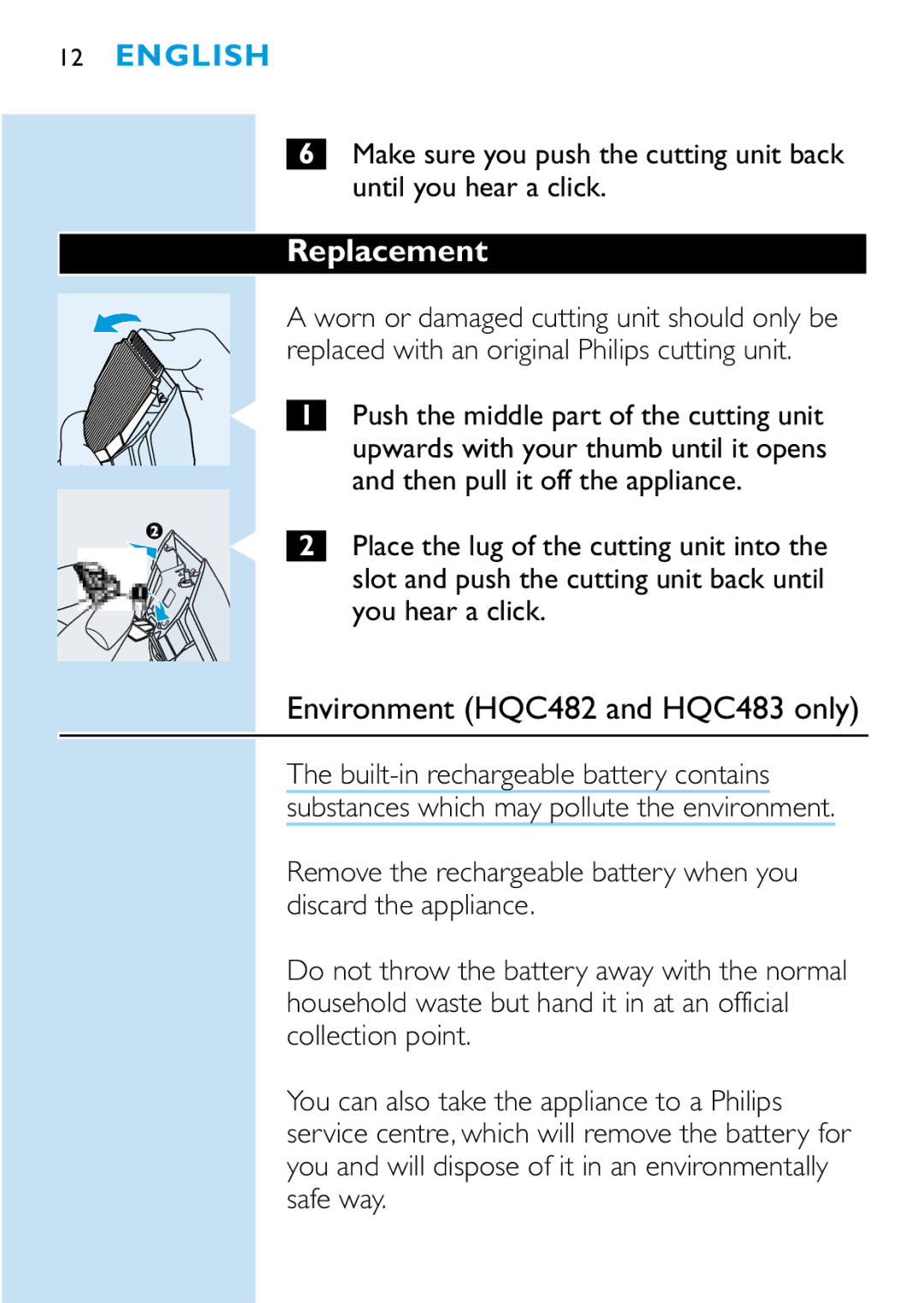 Philips HQC440 manual Replacement, Environment HQC482 and HQC483 only 