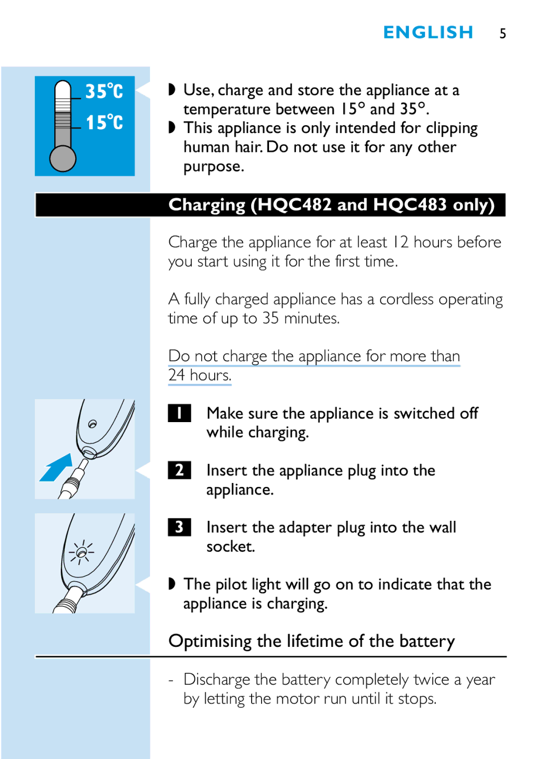 Philips HQC440, HQC482, HQC483 manual Optimising the lifetime of the battery 